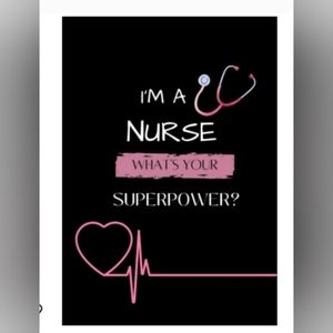 "I'm a nurse, what's your superpower?" ----Notebook for nurses!